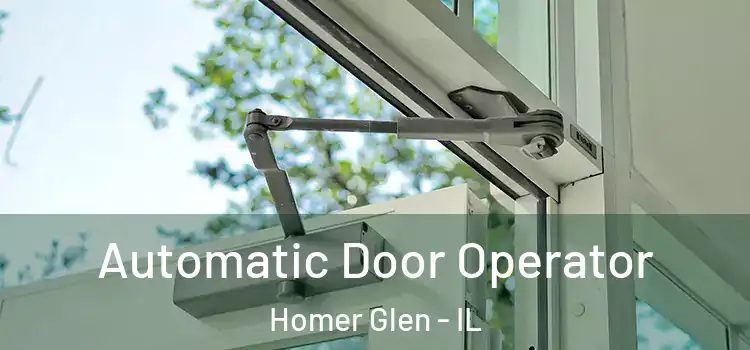 Automatic Door Operator Homer Glen - IL