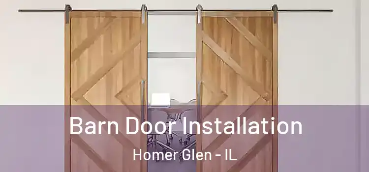 Barn Door Installation Homer Glen - IL