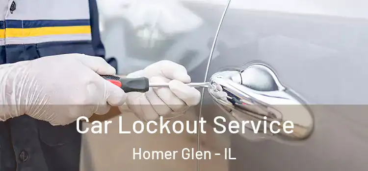Car Lockout Service Homer Glen - IL