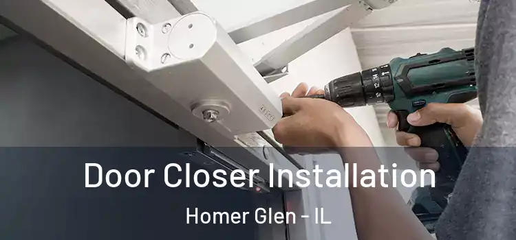 Door Closer Installation Homer Glen - IL