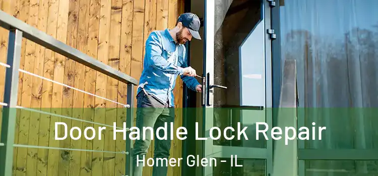Door Handle Lock Repair Homer Glen - IL
