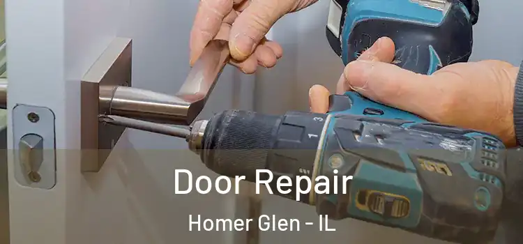 Door Repair Homer Glen - IL