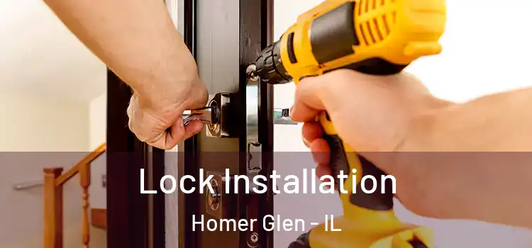 Lock Installation Homer Glen - IL