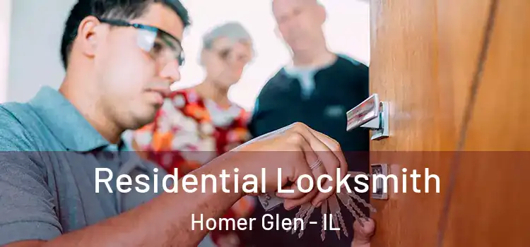 Residential Locksmith Homer Glen - IL