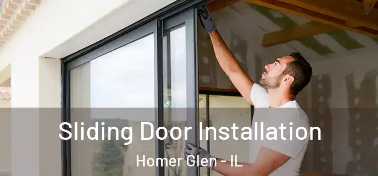 Sliding Door Installation Homer Glen - IL