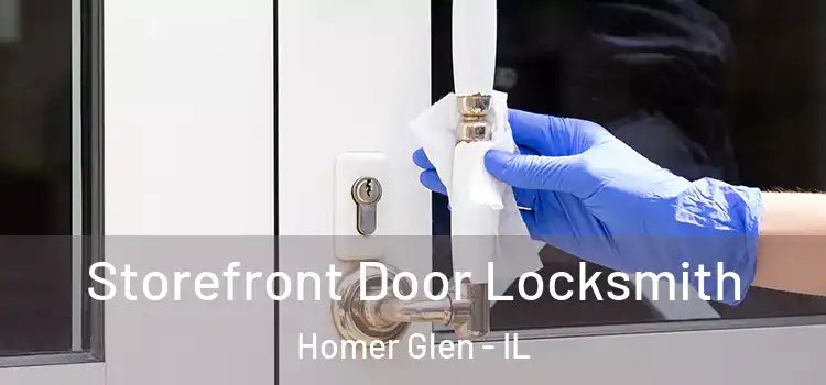 Storefront Door Locksmith Homer Glen - IL
